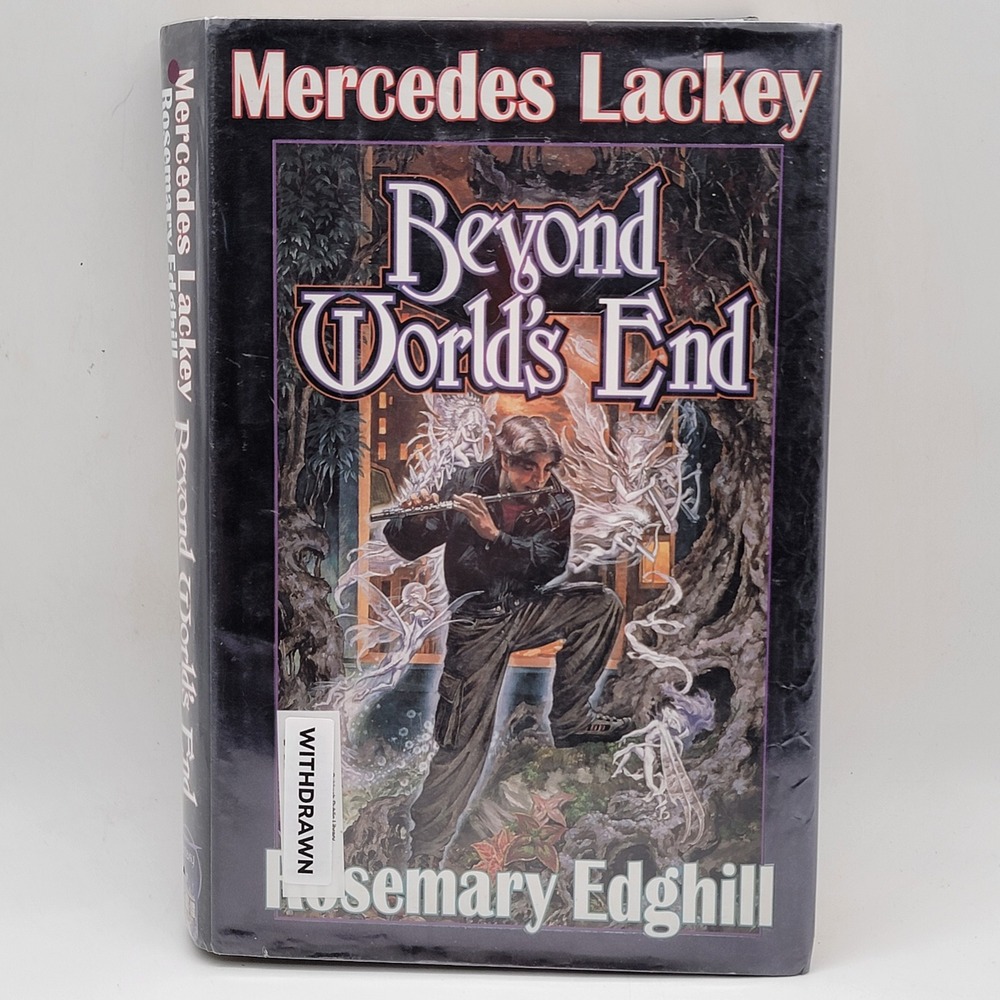 Mercedes Lackey Beyond World's End Hardcover 1st Ed Bedlam's Bard Urban Fantasy